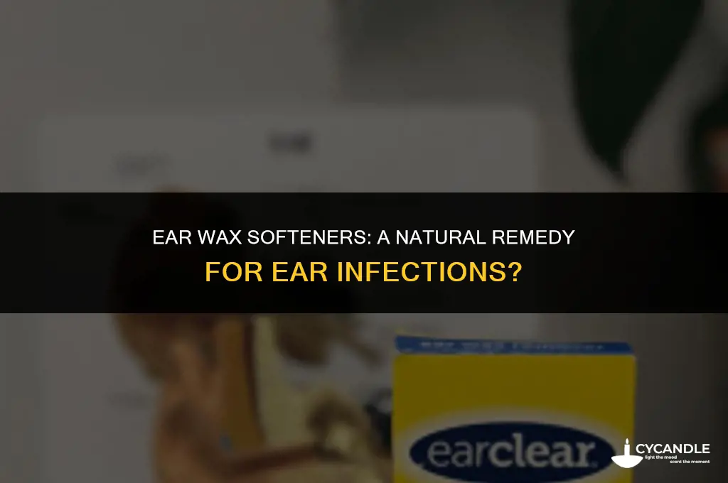 can ear wax soften help cure an ear infection