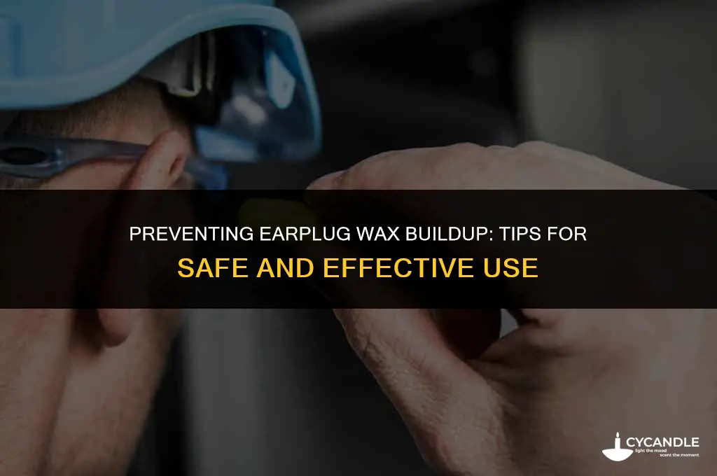 can earplugs get wax impacted