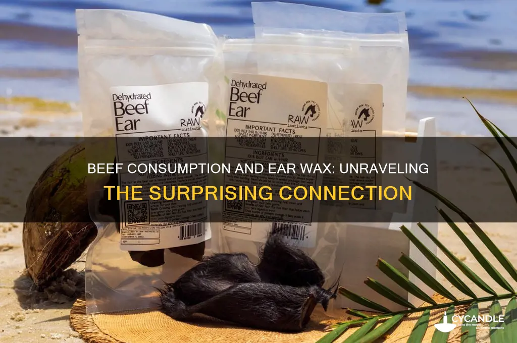 can eating beef cause ear wax build up