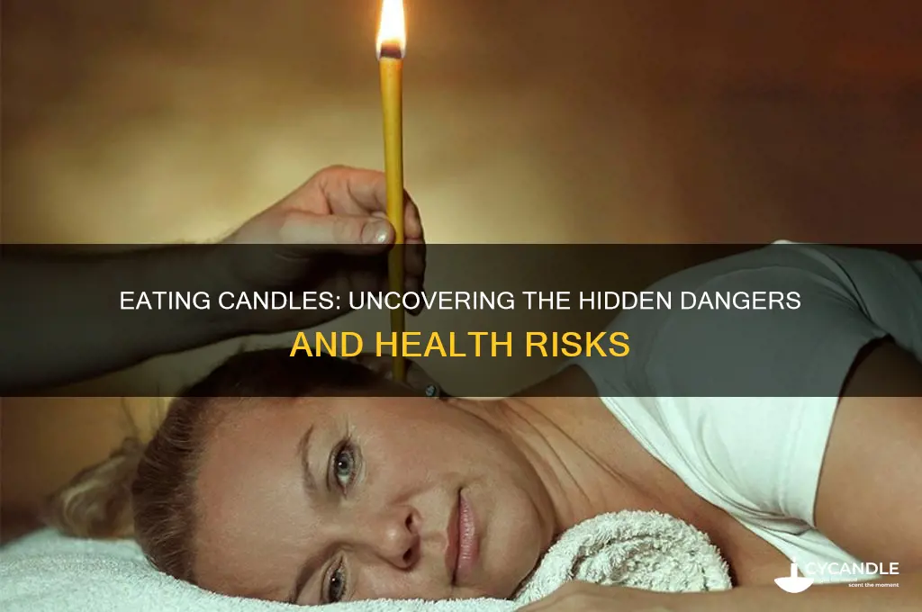 can eating candles be harmful