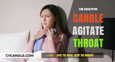 Can Eucalyptus Candles Irritate Your Throat? Exploring the Potential Risks