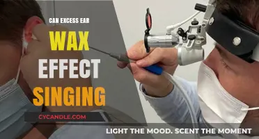 Excess Ear Wax: How It Impacts Your Singing Voice and Performance