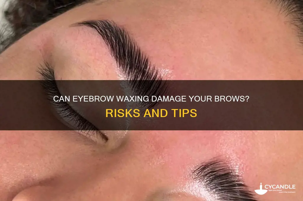 can eyebrow waxing damage eyebrows