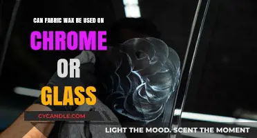Fabric Wax on Chrome or Glass: Safe Application Tips and Tricks