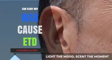 Can Flaky Dry Ear Wax Lead to Eustachian Tube Dysfunction?