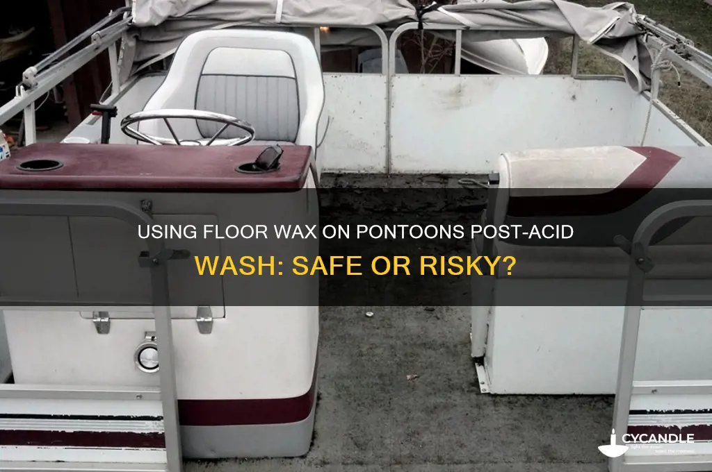 can floor wax be used on pontoons after acid washing
