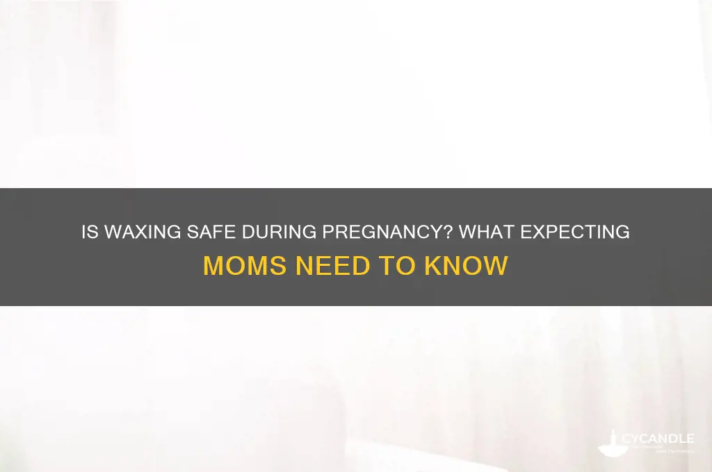 can getting waxed while pregnant hurt the baby