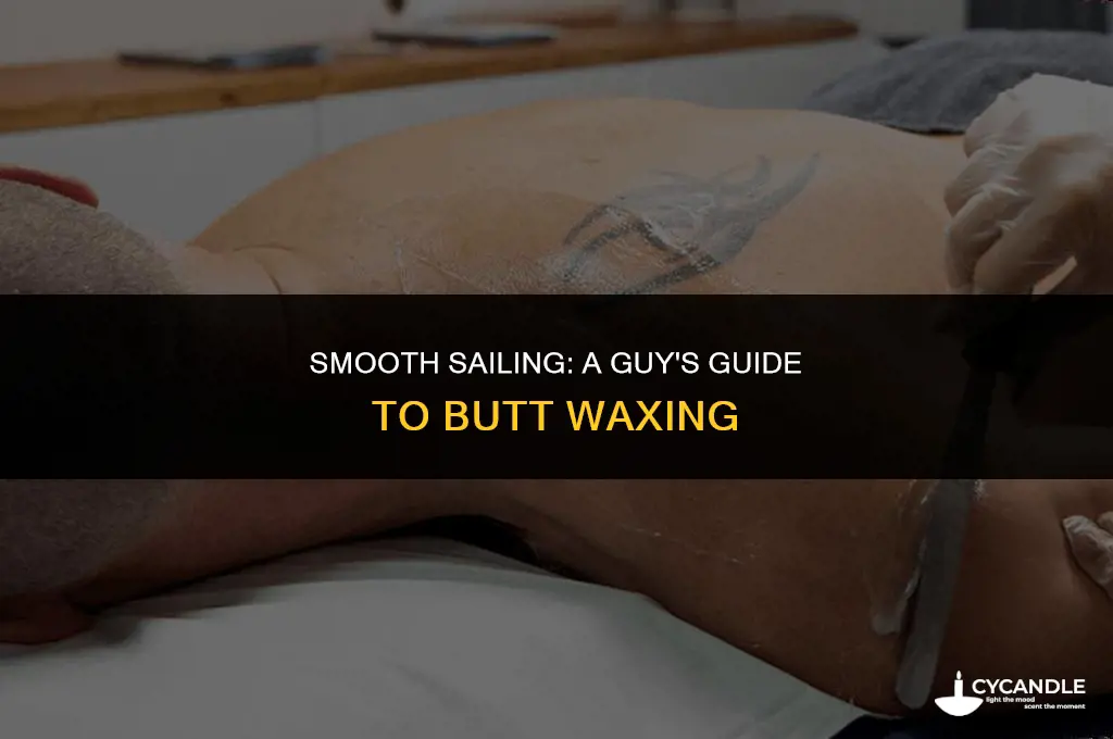 can guys get their butts waxed