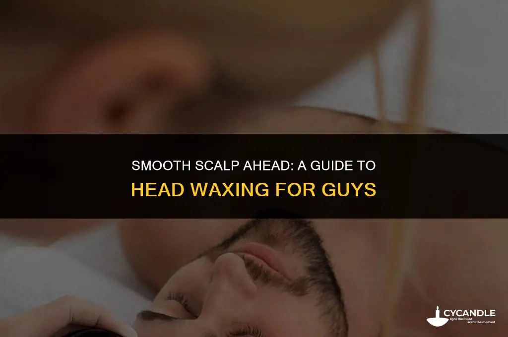 can guys wax their head