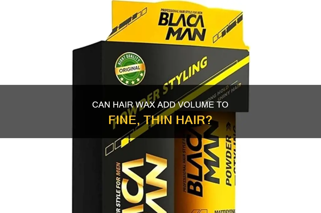 can hair wax give body to thin hair