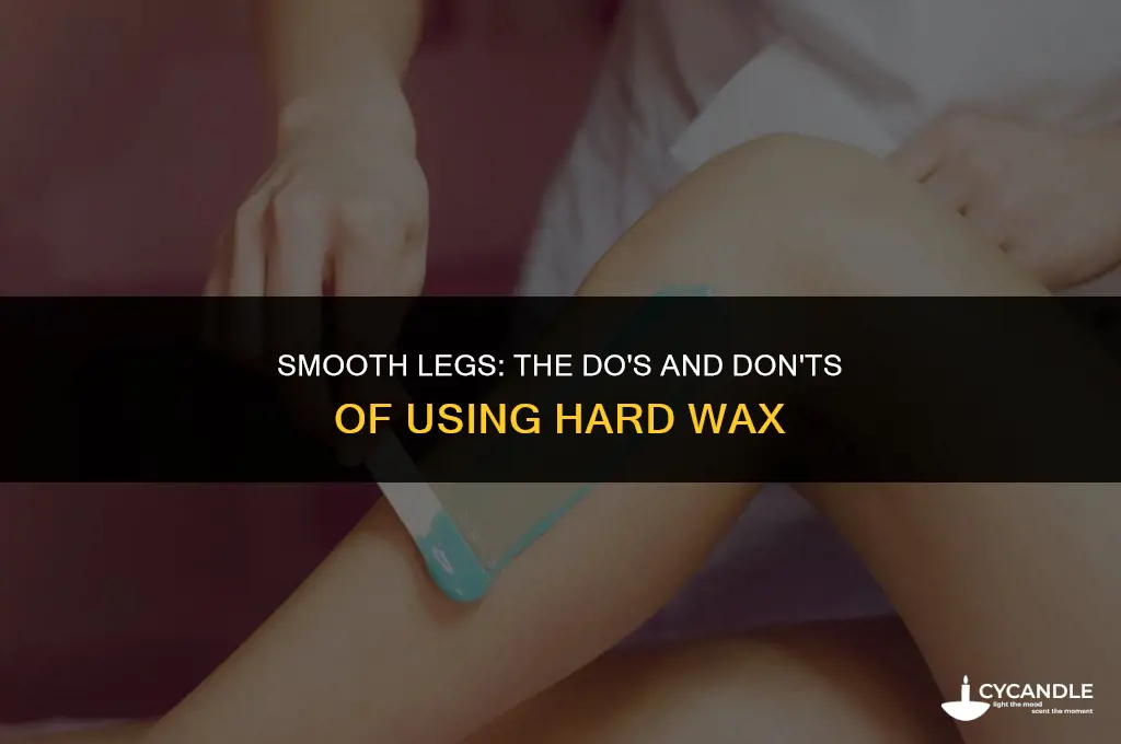 can hard wax be used on legs