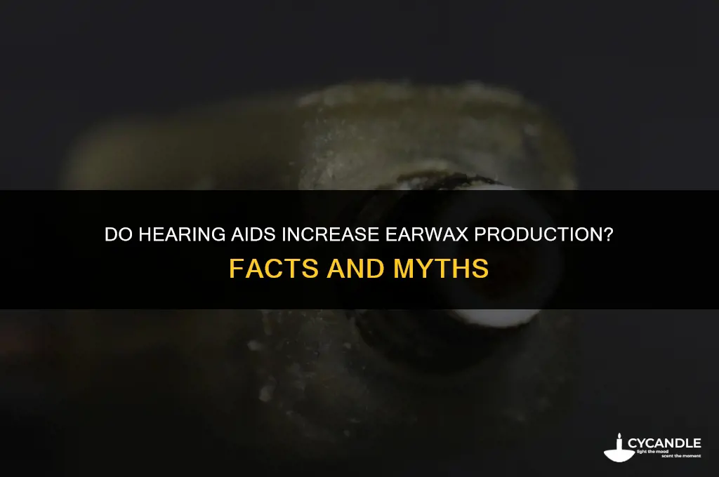 can hearing aids cause ear wax
