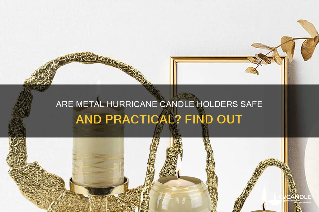 can hurricane candle hilders be metal