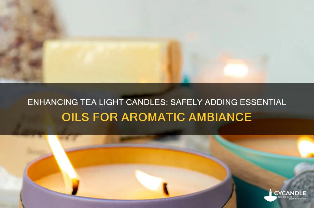 can i add essential oils to tea light candles