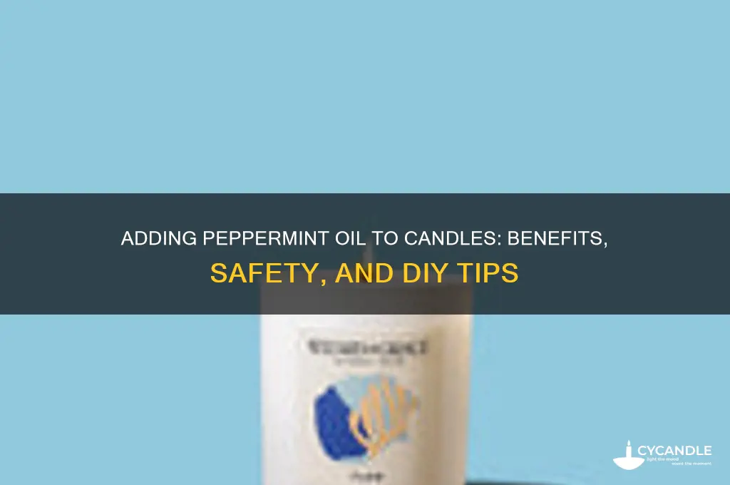 can i add peppermint oil to a candle