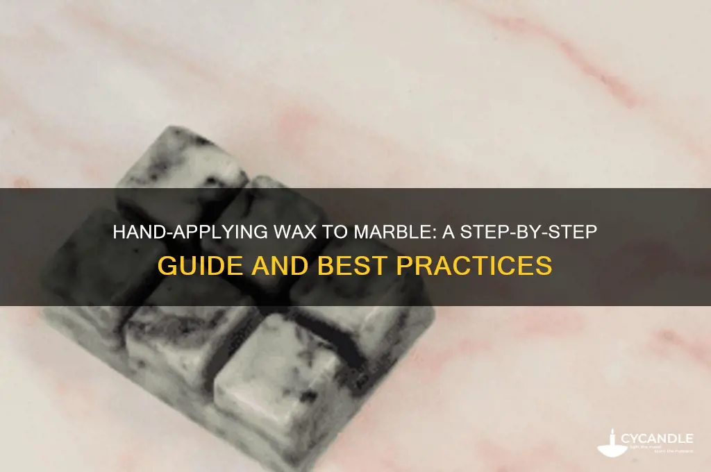 can i apply wax to marble manually