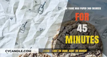 Baking with Wax Paper: Safe at 300 Degrees for 45 Minutes?