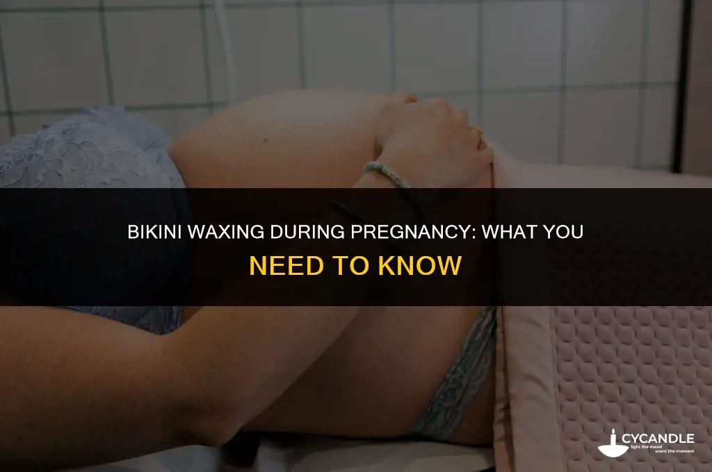 can i bikini wax when pregnant