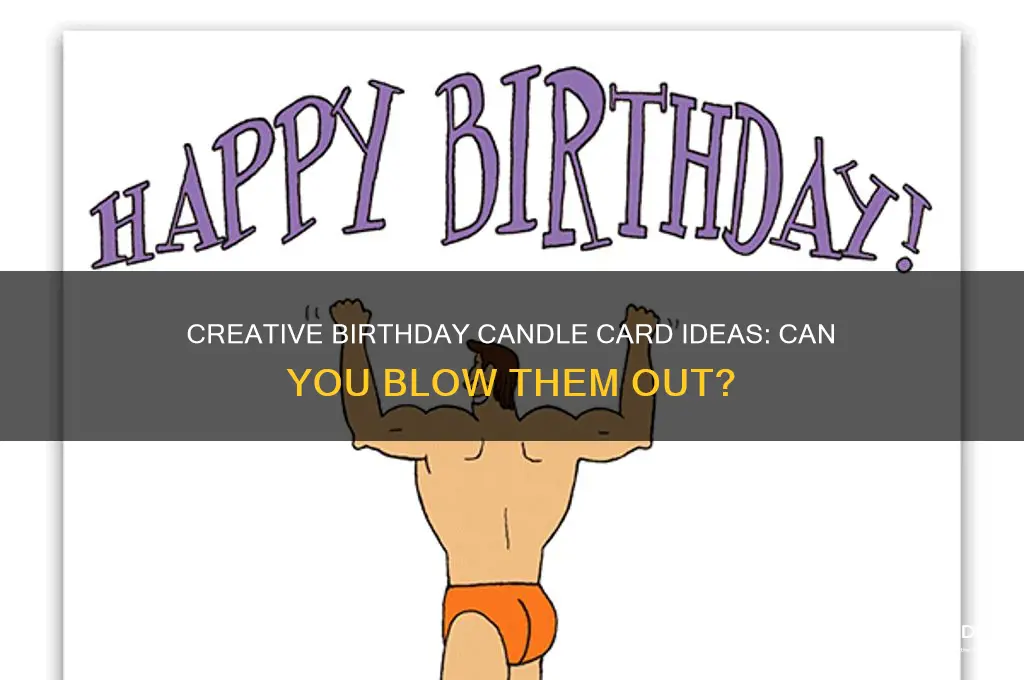 can i blow your birthday candle card