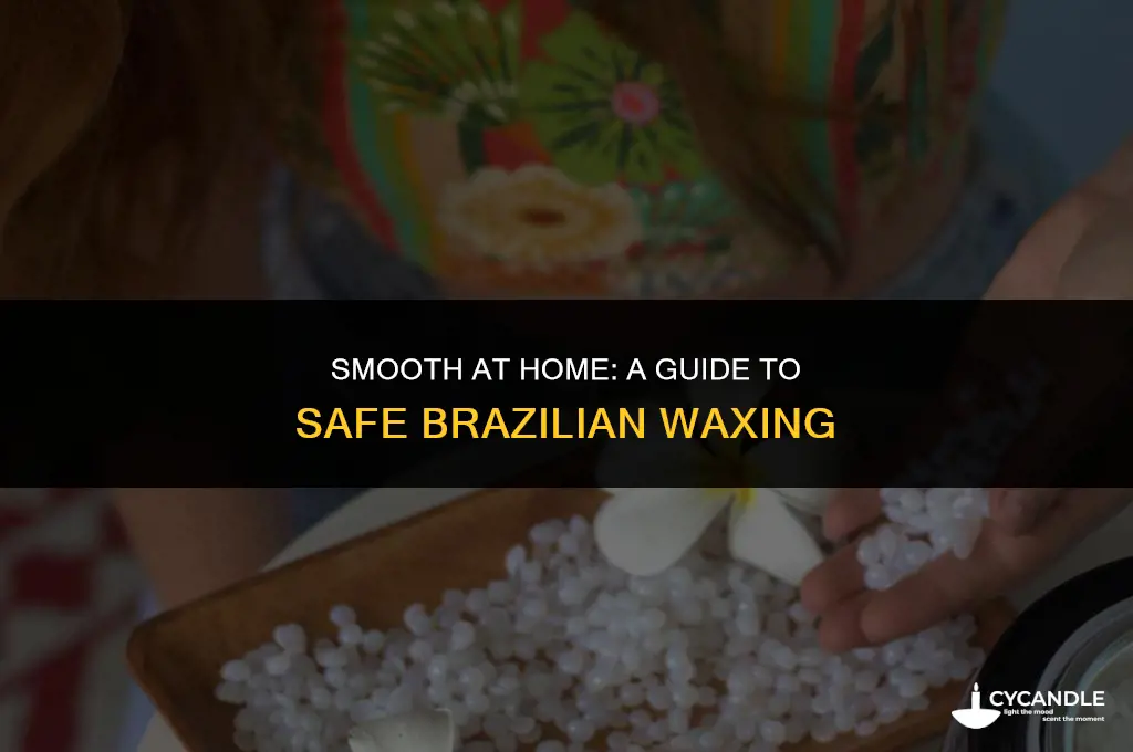 can i brazilian wax at home
