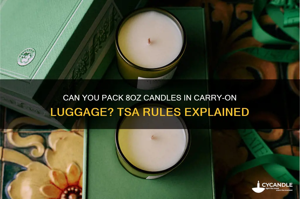 can i bring 8oz candle in carry on