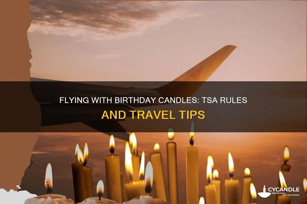 can i bring birthday candles on a plane