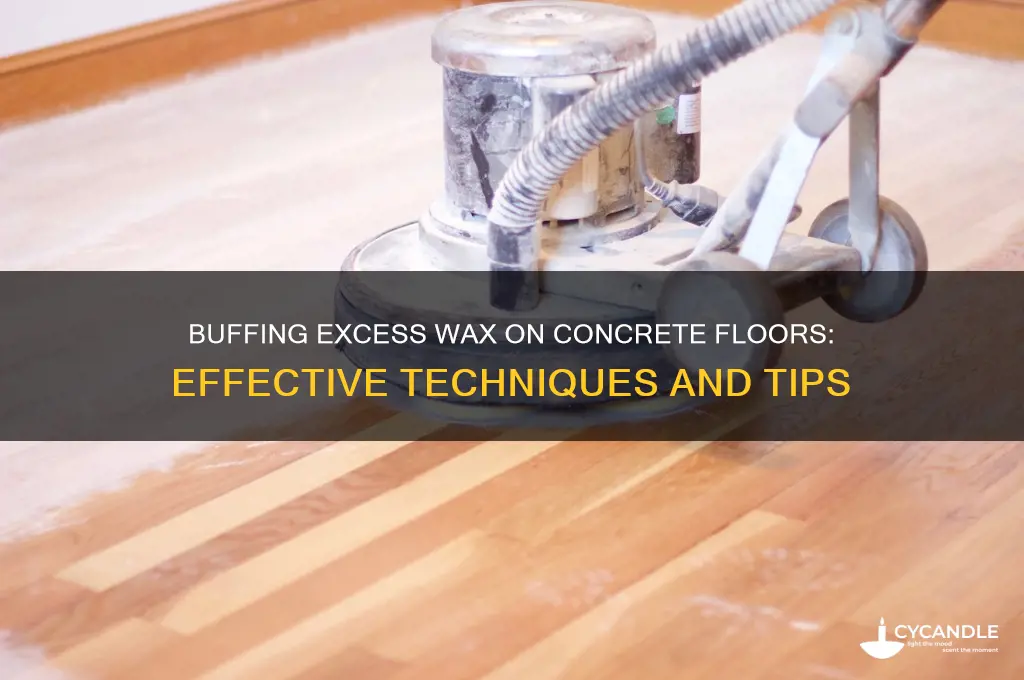 can i buff out excess wax on concrete floor