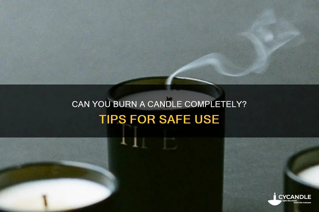 can i burn a candle all the way down