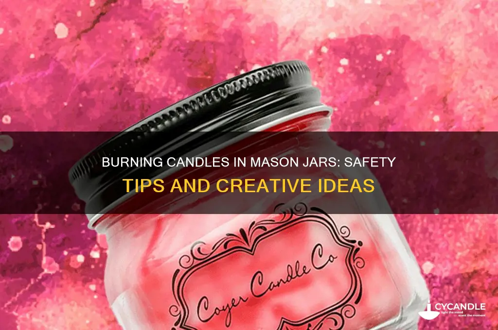 can i burn a candle in a mason jar