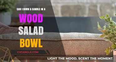 Burning Candles in Wood Salad Bowls: Safe or Risky Practice?