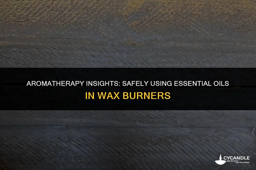 can i burn essential oils in a wax burner