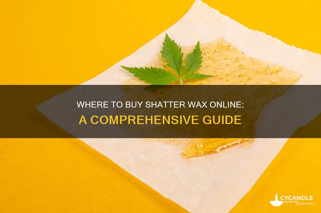 can i buy shatter wax on line