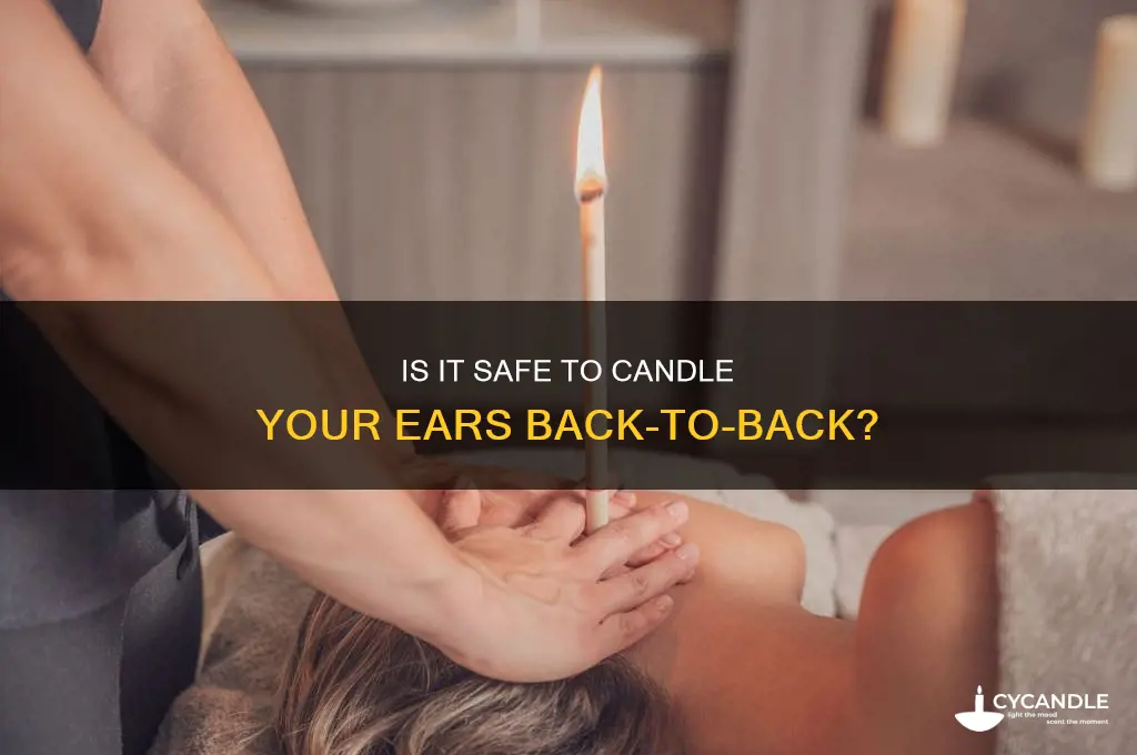 can i candle my ear twice in a row