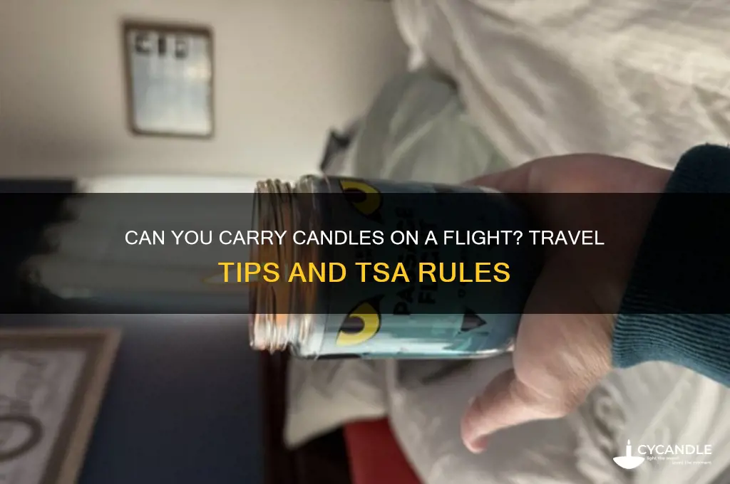 can i carry candles in flight