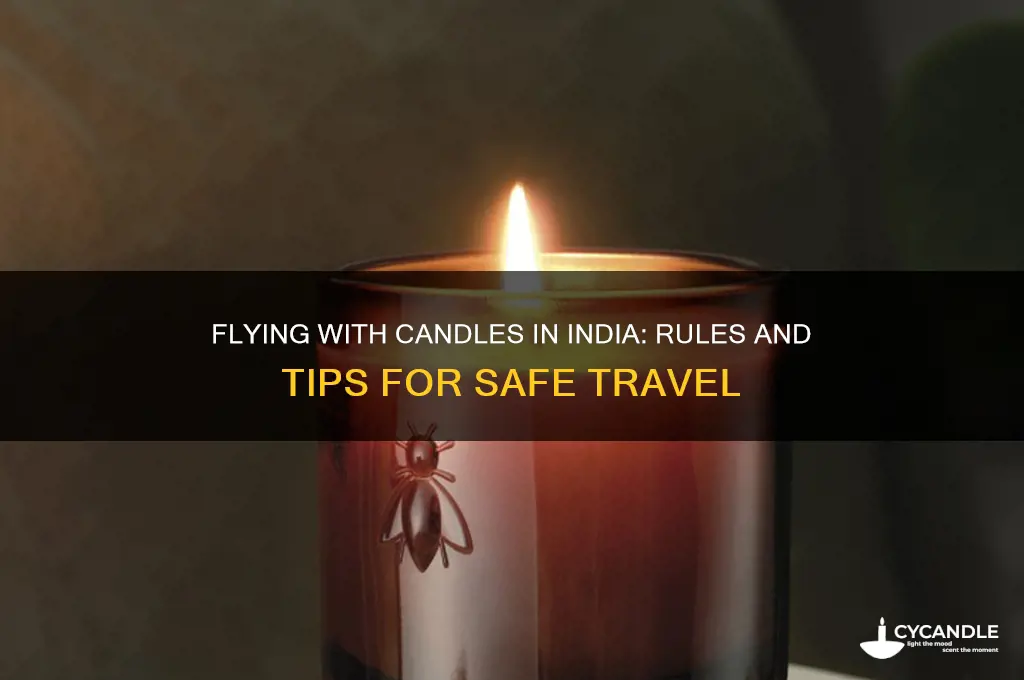 can i carry candles on a plane in india