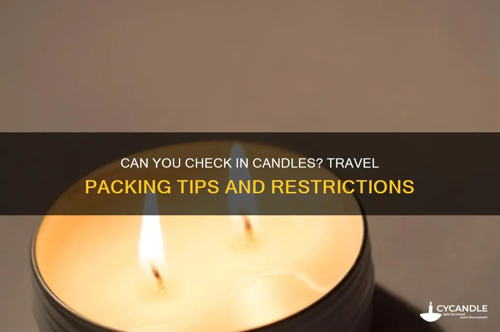 can i check in candles