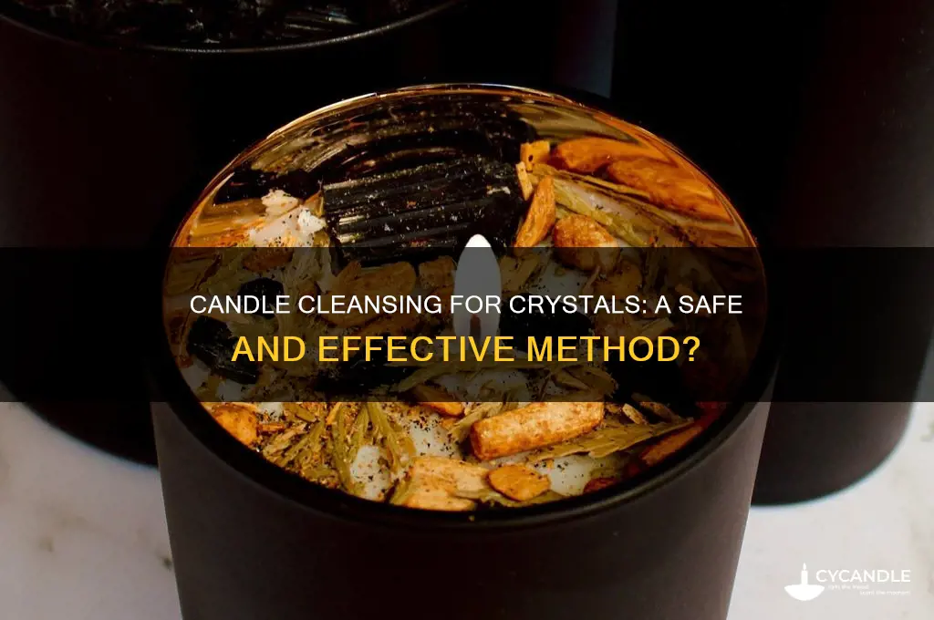 can i cleanse my crystal with a candle