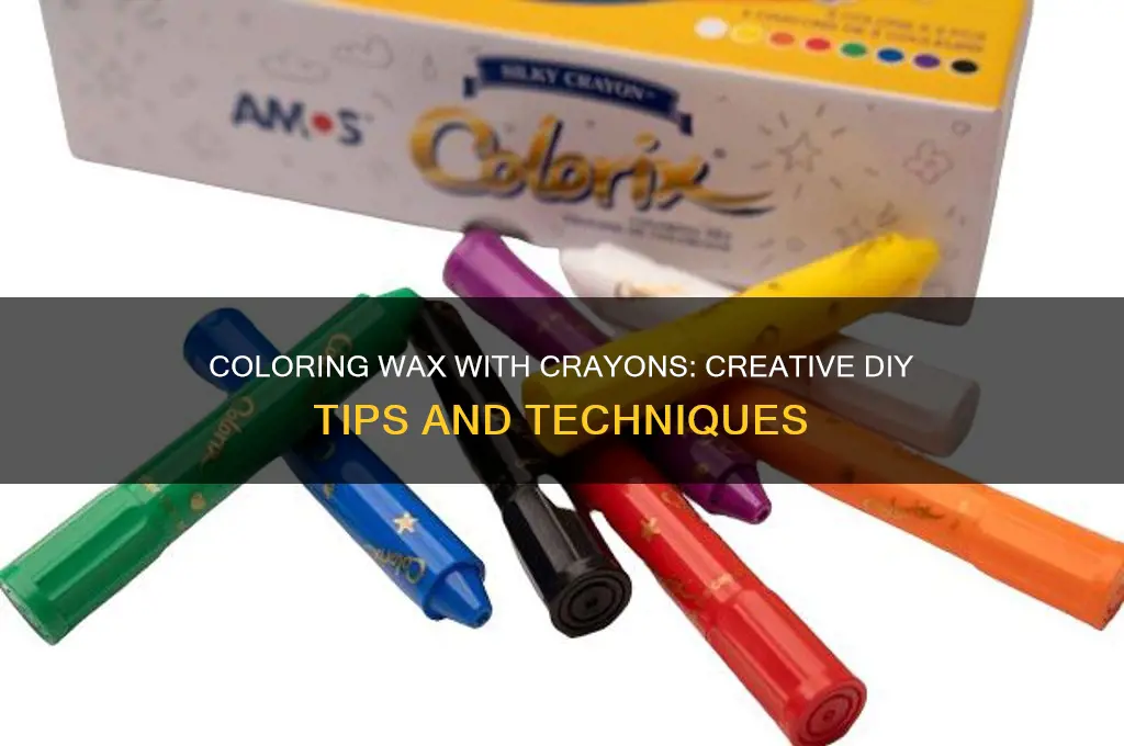 can i color wax with crayons