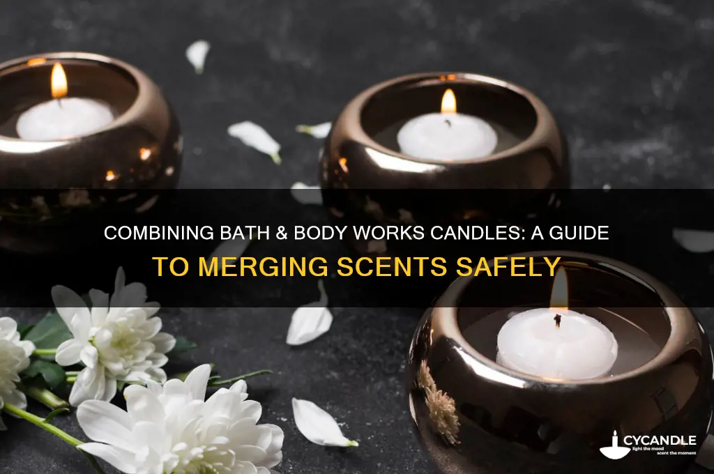 can i combine 2 almost empty bath body works candles