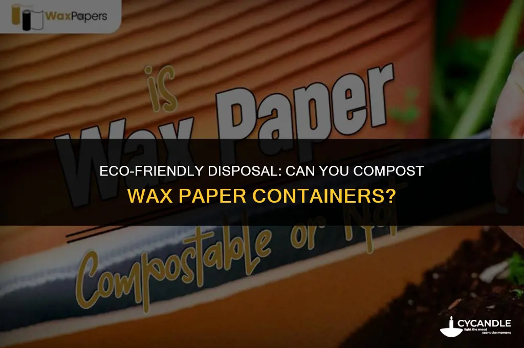 can i compost wax paper container
