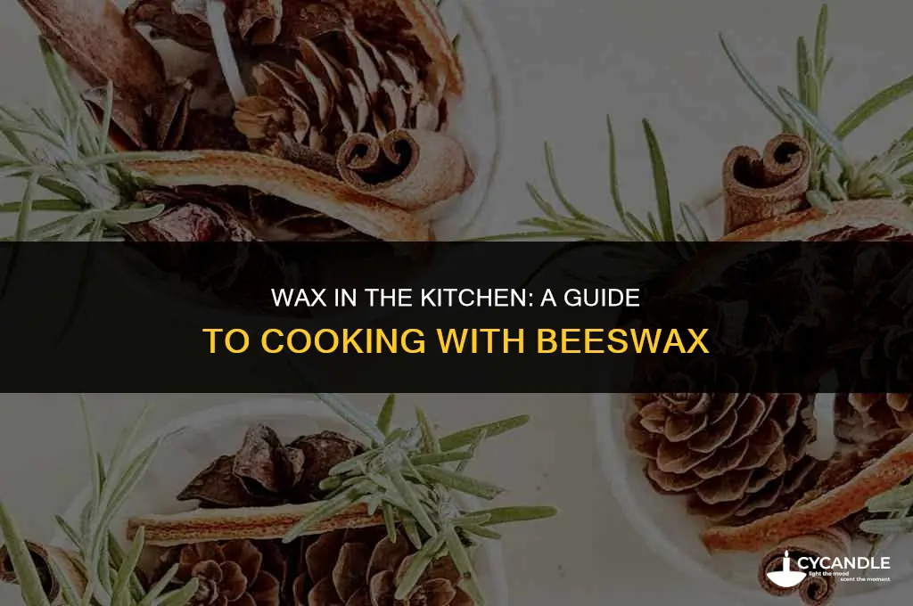 can i cook with wax