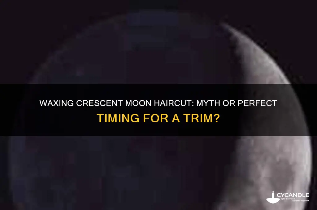 can i cut my hair on waxing crescent moon