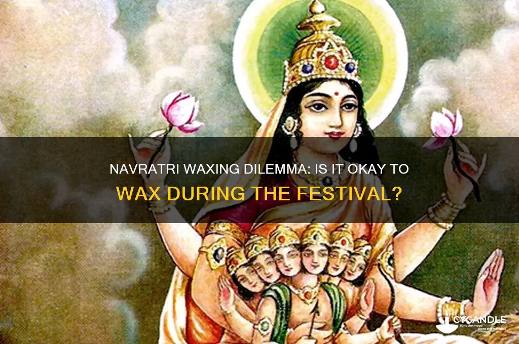 can i do waxing during navratri