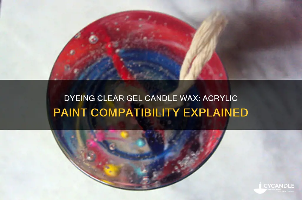 can i dye clear gel candle wax with acrylic paint