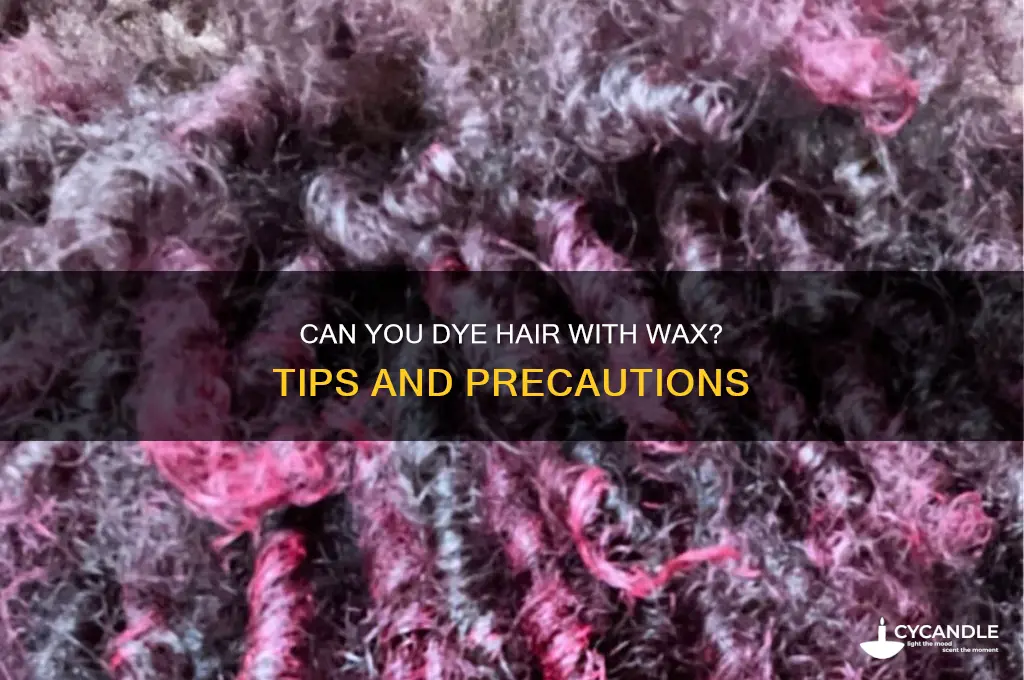 can i dye my hair with wax in it