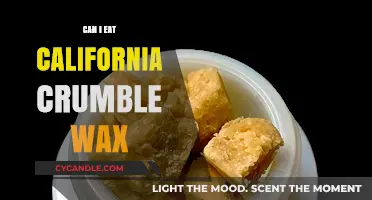Is California Crumble Wax Edible? Safety and Consumption Explained
