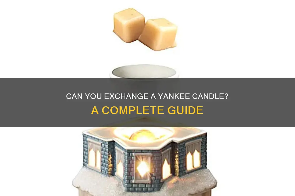 can i exchange a yankee candle