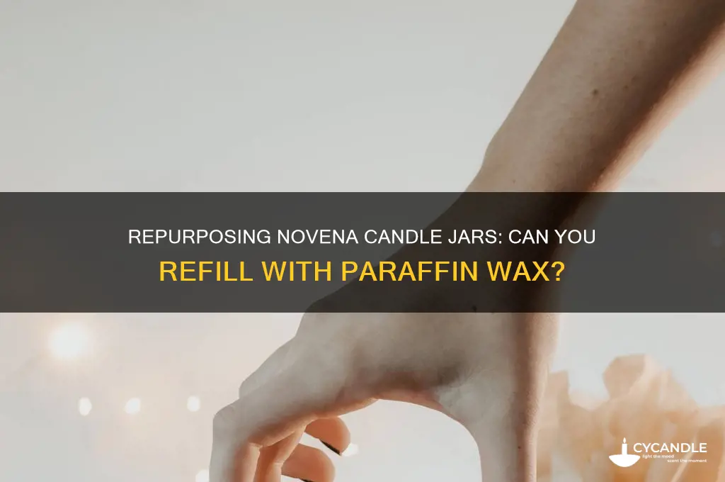 can i fill empty novena candle jar with paraffin