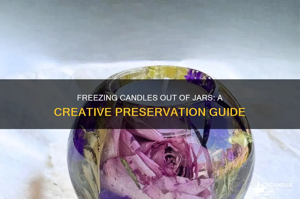 can i freeze a candle out of jar