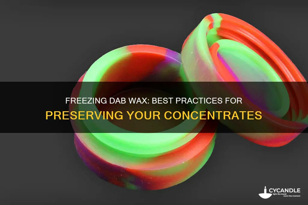 can i freeze my dab wax